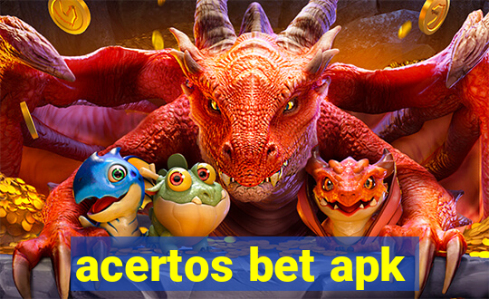 acertos bet apk